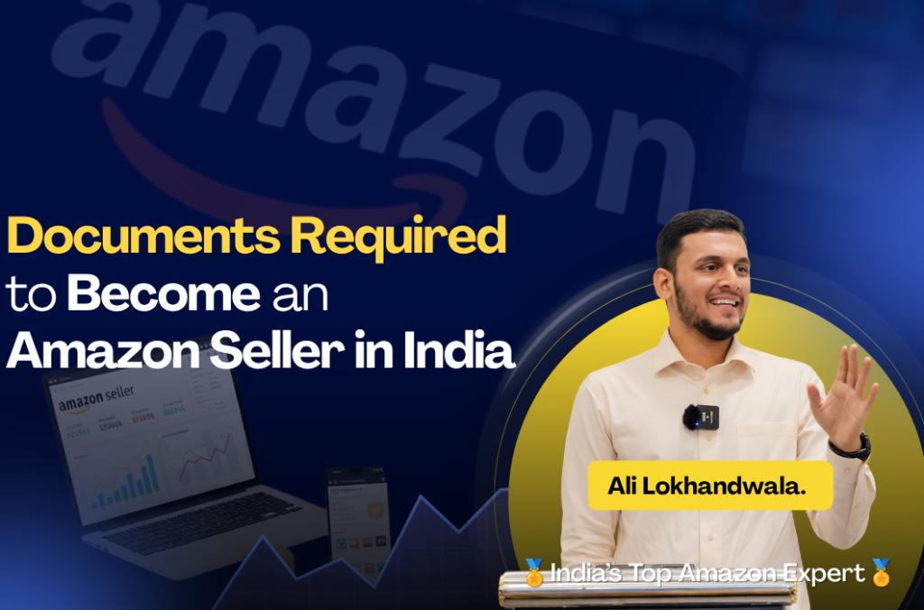 Documents Required to Become an Amazon Seller in India